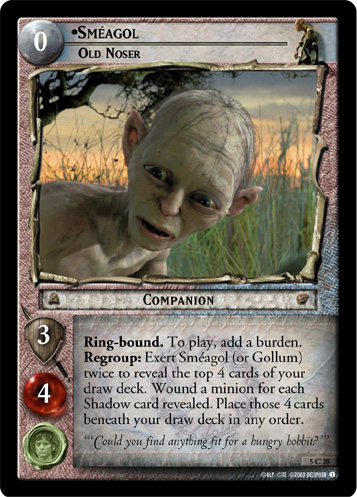 Smeagol, Old Noser